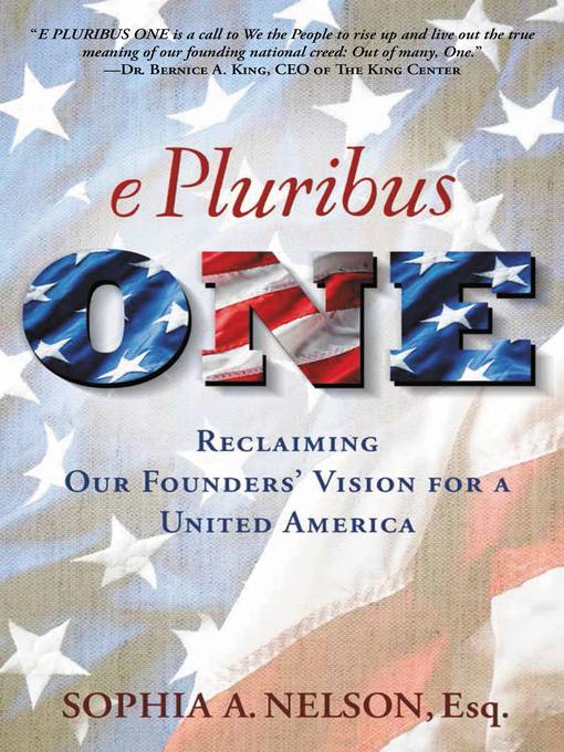 Title details for E Pluribus ONE by Sophia A. Nelson - Available